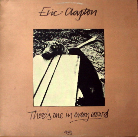 Eric Clapton : There's One In Every Crowd (LP, Album, RE)