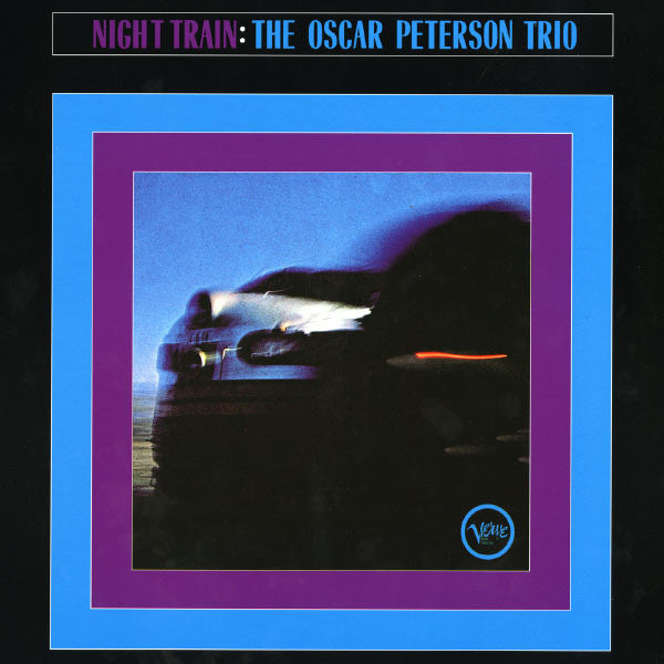 The Oscar Peterson Trio ~ Night Train (Vinyl) - Djungel & Jazz