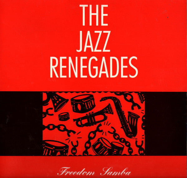 The Jazz Renegades ~ Freedom Samba (Vinyl) - Djungel & Jazz