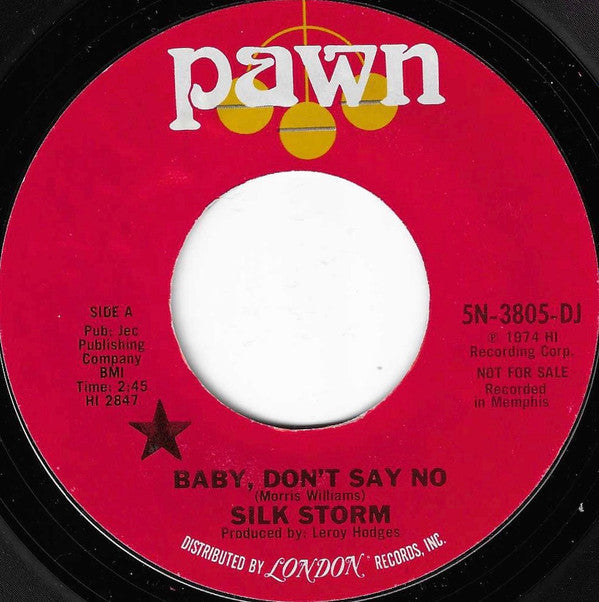 Silk Storm : Baby, Don't Say No (7", Single, Promo)