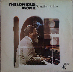 Thelonious Monk : Something In Blue (LP, Album)