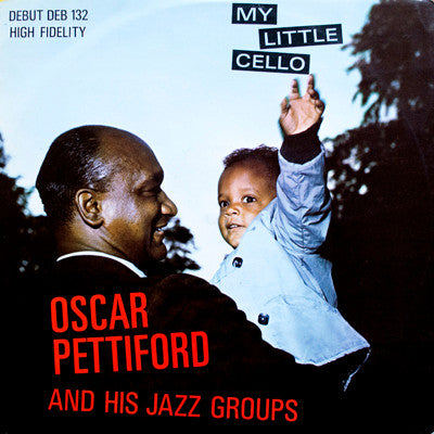 Oscar Pettiford And His Jazz Groups : My Little Cello (LP, Album)