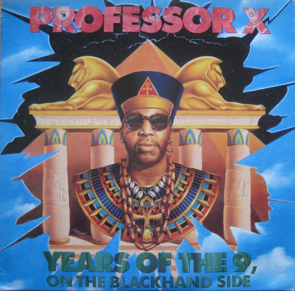 Professor X (2) : Years Of The 9, On The Blackhand Side (LP, Album)