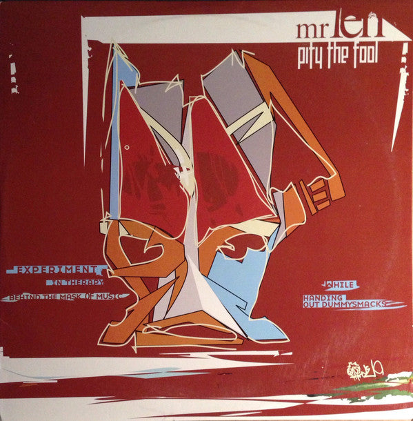 Mr Len* : Pity The Fool (Experiments In Therapy Behind The Mask Of Music While Handing Out Dummysmacks) (2xLP, Album)
