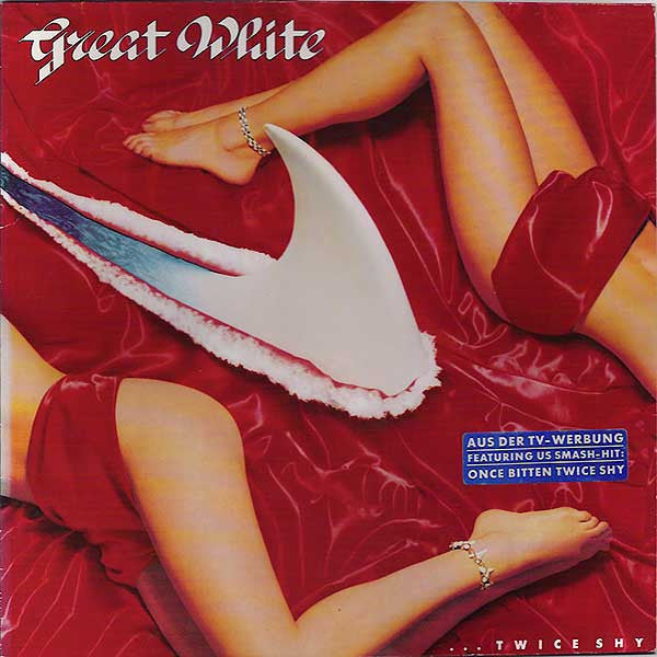 Great White : ... Twice Shy (LP, Album)
