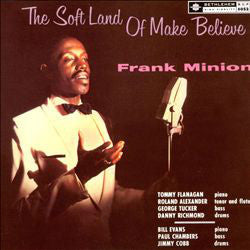Frank Minion : The Soft Land Of Make Believe (LP, Album, RE)