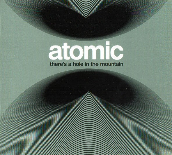 Atomic  ~ There's A Hole In The Mountain (Vinyl) - Djungel & Jazz
