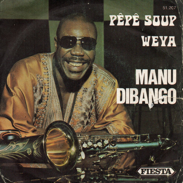 Manu Dibango ~ Pêpê Soup / Weya (Vinyl) - Djungel & Jazz