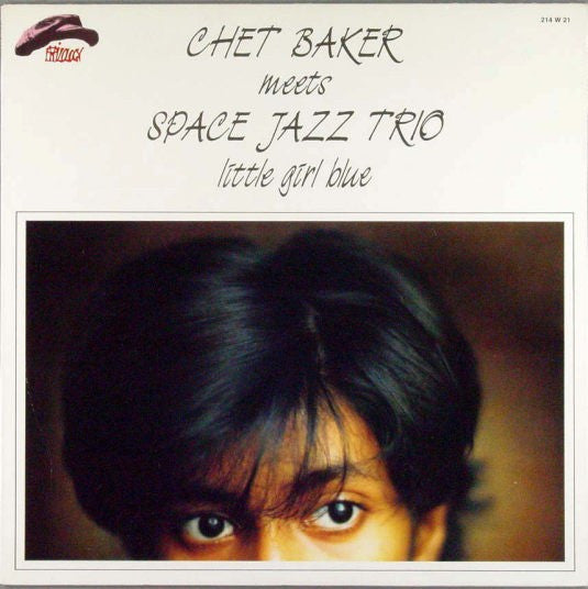 Chet Baker Meets Space Jazz Trio : Little Girl Blue (LP, Album)