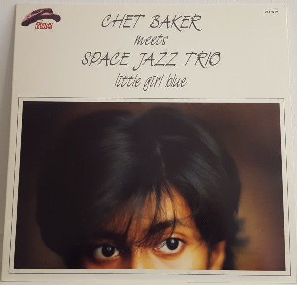 Chet Baker Meets Space Jazz Trio : Little Girl Blue (LP, Album)