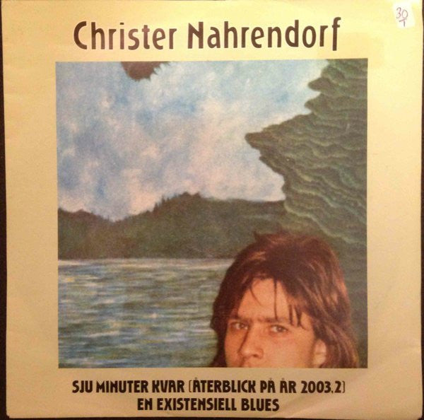 Christer Nahrendorf ~ Sju Minuter Kvar (Återblick På År 2003,2) (Vinyl) - Djungel & Jazz