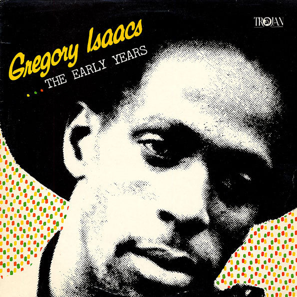 Gregory Isaacs : ...The Early Years (LP, Comp)