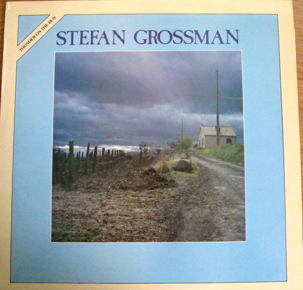 Stefan Grossman ~ Thunder On The Run (Vinyl) - Djungel & Jazz