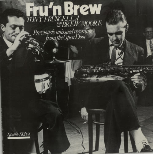 Tony Fruscella & Brew Moore ~ Fru'n Brew (Previously Unissued Recordings From The Open Door) (Vinyl) - Djungel & Jazz