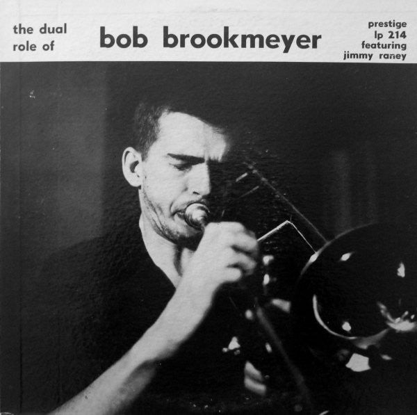 Bob Brookmeyer Featuring Jimmy Raney ~ The Dual Role Of Bob Brookmeyer (Vinyl) - Djungel & Jazz
