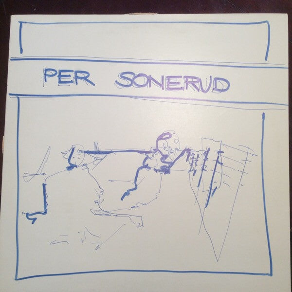 Per Sonerud : Kung I Kvarteret (LP)