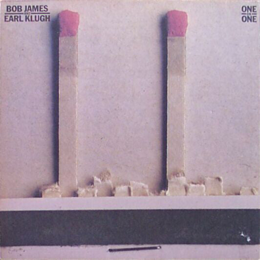 Bob James & Earl Klugh ~ One On One (Vinyl) - Djungel & Jazz