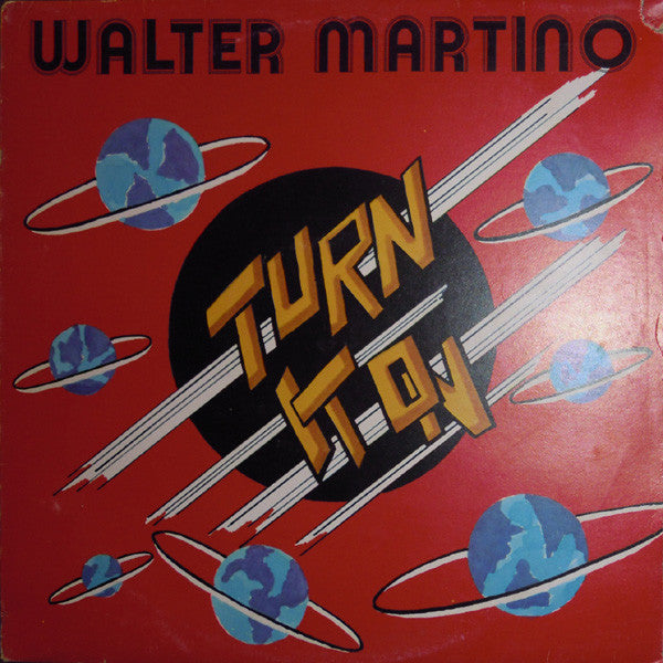 Walter Martino : Turn It On (12")