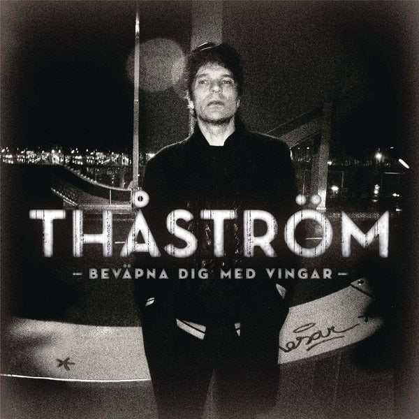 Thåström ~ Beväpna Dig Med Vingar (Vinyl) - Djungel & Jazz