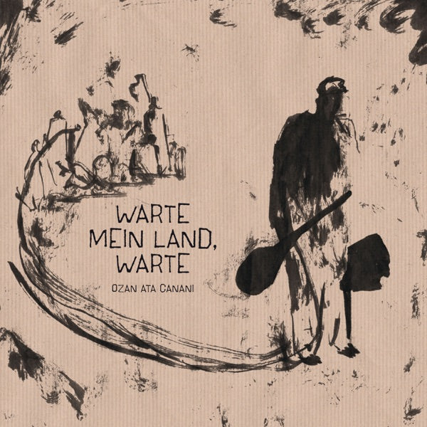 Ozan Ata Canani ~ Warte Mein Land, Warte (Vinyl) - Djungel & Jazz