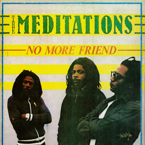 The Meditations : No More Friend (LP, Album)