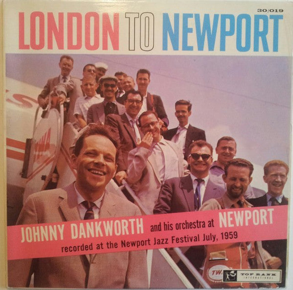 Johnny Dankworth & His Orchestra* : London To Newport (LP, Album)