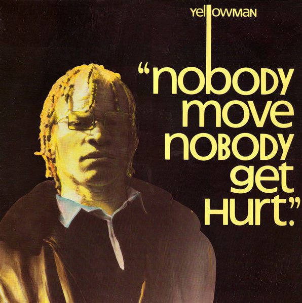 Yellowman : Nobody Move Nobody Get Hurt (LP, Album)