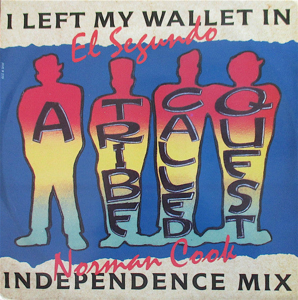 A Tribe Called Quest ~ I Left My Wallet In El Segundo (Norman Cook Independence Mix) (Vinyl) - Djungel & Jazz