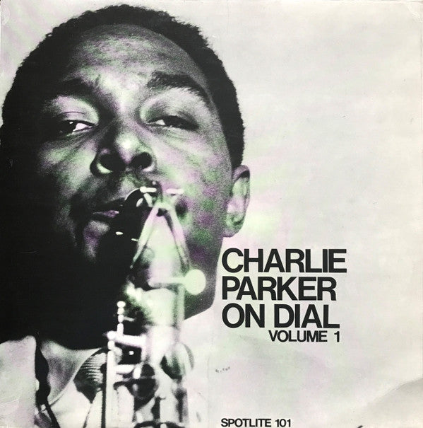 Charlie Parker : Charlie Parker On Dial Volume 1 (LP, Comp, Mono)