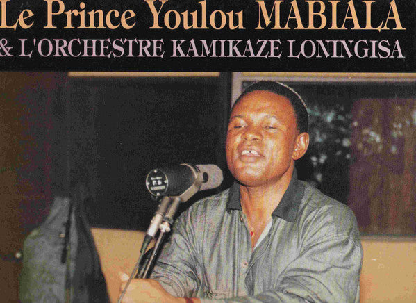 Le Prince Youlou Mabiala & L'Orchestre Kamikaze Loningisa ~ Keba Na Moniato (Vinyl) - Djungel & Jazz