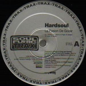 Hardsoul : La Pasion De Gozar / Latino Directions (2x12")