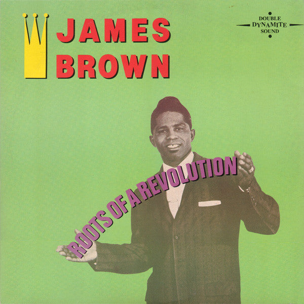James Brown ~ Roots Of A Revolution (Vinyl) - Djungel & Jazz