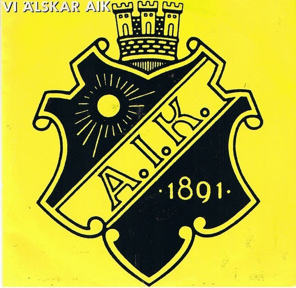 A.I.K. : Vi Älskar AIK (7", Single)