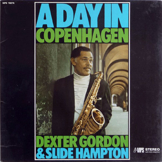 Dexter Gordon & Slide Hampton : A Day In Copenhagen (LP, Album, RE)