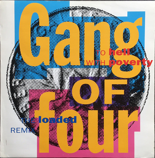 Gang Of Four ~ To Hell With Poverty (The Loaded Remix) (Vinyl) - Djungel & Jazz