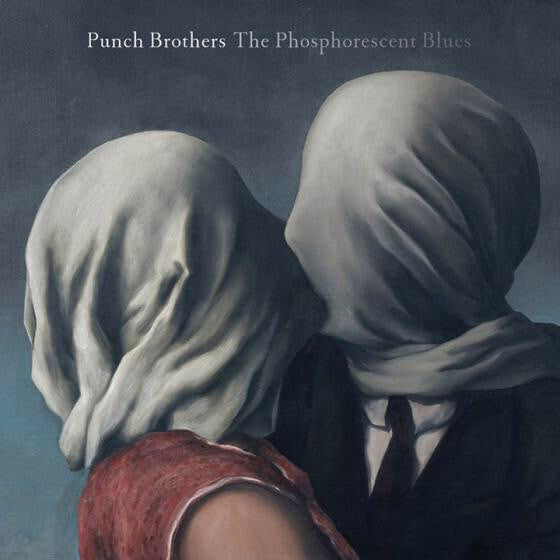 Punch Brothers ~ The Phosphorescent Blues (Vinyl) - Djungel & Jazz