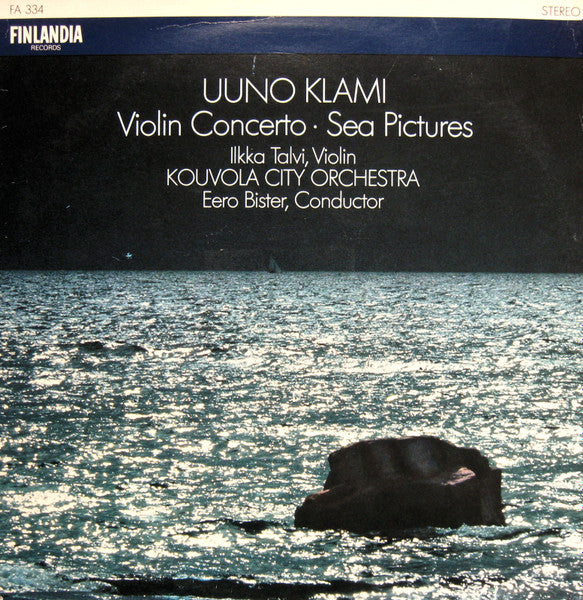 Uuno Klami - Ilkka Talvi, Kouvola City Orchestra, Eero Bister ~ Violin Concerto • Sea Pictures (Vinyl) - Djungel & Jazz