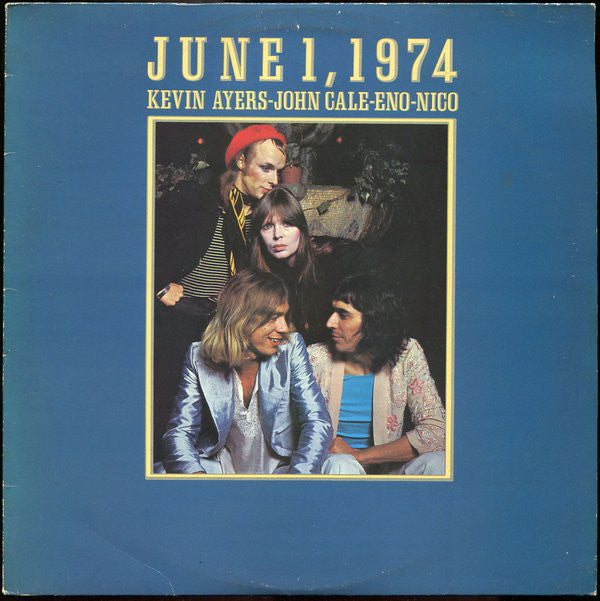 Kevin Ayers - John Cale - Eno - Nico  ~ June 1, 1974 (Vinyl) - Djungel & Jazz