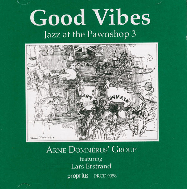 Arne Domnérus Group Featuring Lars Erstrand ~ Good Vibes (Jazz At The Pawnshop 3) (Vinyl) - Djungel & Jazz