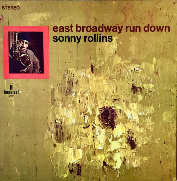 Sonny Rollins : East Broadway Run Down (LP, RE)