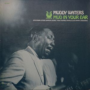 Muddy Waters ~ Mud In Your Ear (Vinyl) - Djungel & Jazz