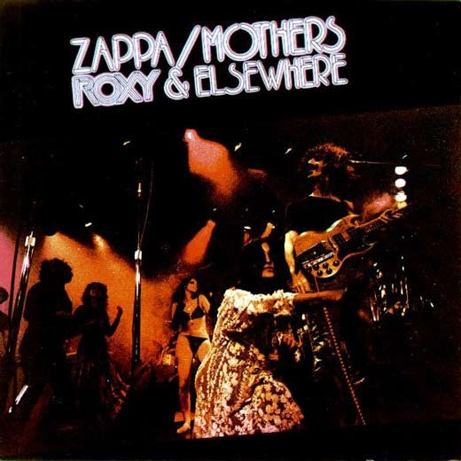 Frank Zappa / The Mothers ~ Roxy & Elsewhere (Vinyl) - Djungel & Jazz