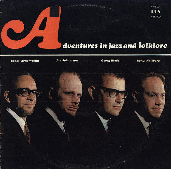 Bengt-Arne Wallin / Jan Johansson / Georg Riedel / Bengt Hallberg ~ Adventures In Jazz And Folklore (Vinyl) - Djungel & Jazz