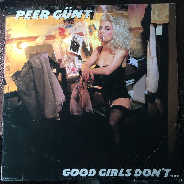 Peer Günt : Good Girls Don't... (LP, Album)