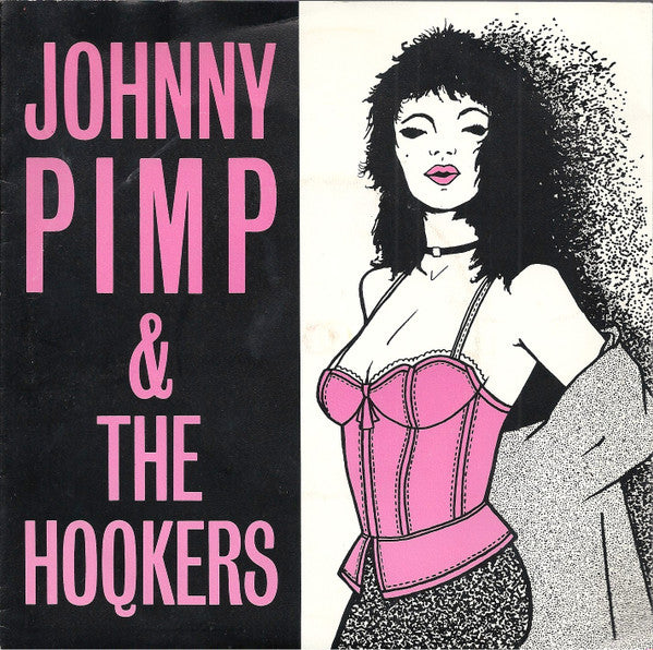 Johnny Pimp & The Hoqkers : Johnny (7", EP)