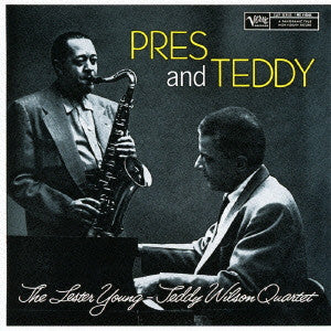 The Lester Young-Teddy Wilson Quartet : Pres And Teddy (LP, Album, Mono, RE)