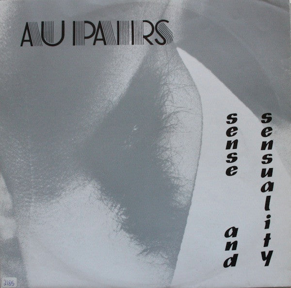 Au Pairs ~ Sense And Sensuality (Vinyl) - Djungel & Jazz