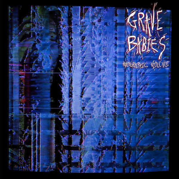 Grave Babies ~ Holographic Violence (Vinyl) - Djungel & Jazz