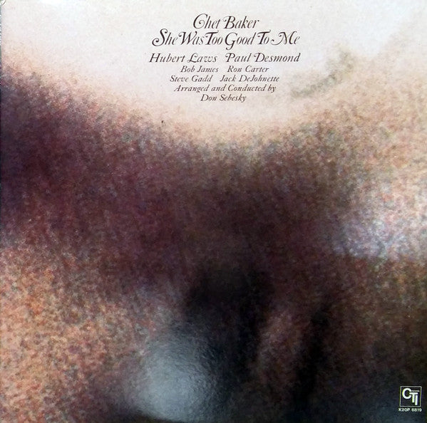 Chet Baker : She Was Too Good To Me (LP, Album, RE)