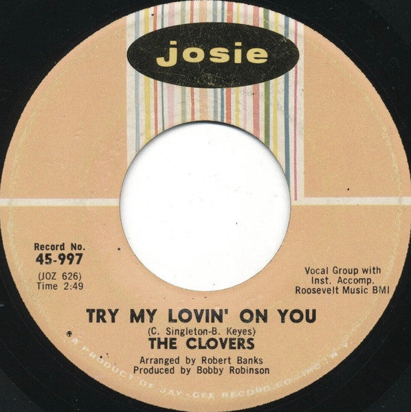 The Clovers : Try My Lovin' On You (7")